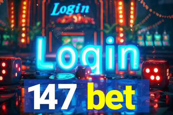 147 bet