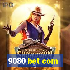 9080 bet com