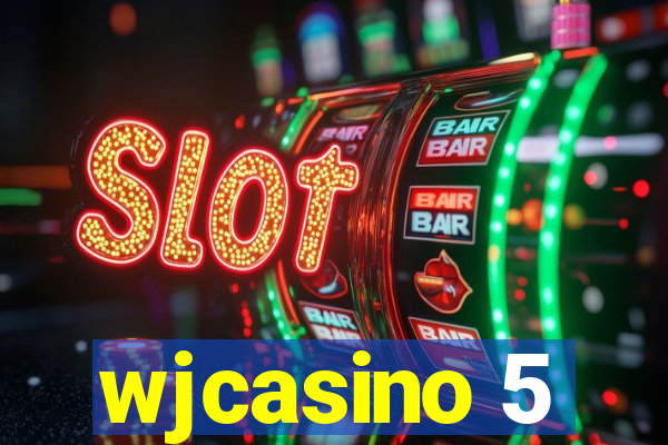 wjcasino 5