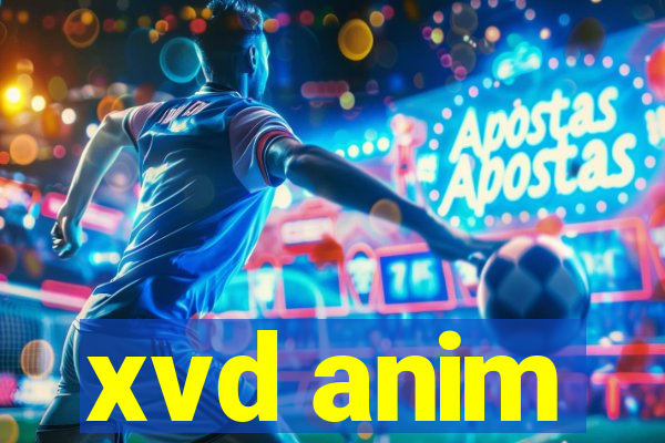 xvd anim