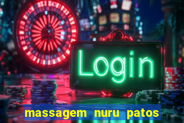 massagem nuru patos de minas