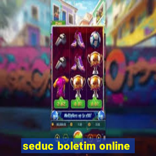 seduc boletim online