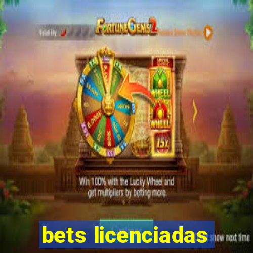 bets licenciadas