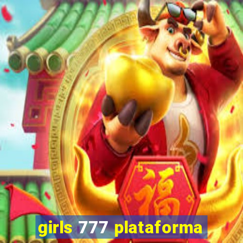 girls 777 plataforma