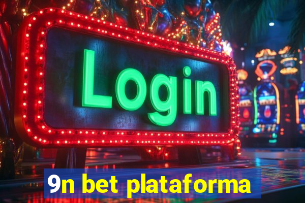 9n bet plataforma