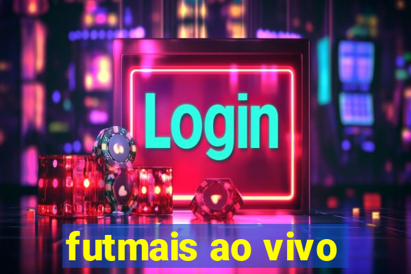 futmais ao vivo