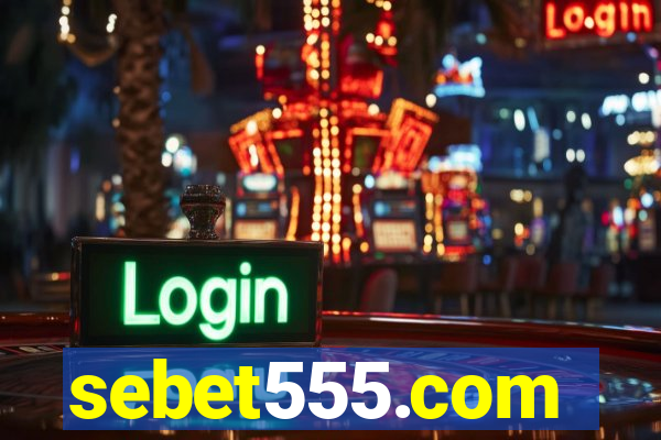 sebet555.com