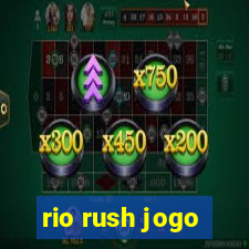 rio rush jogo