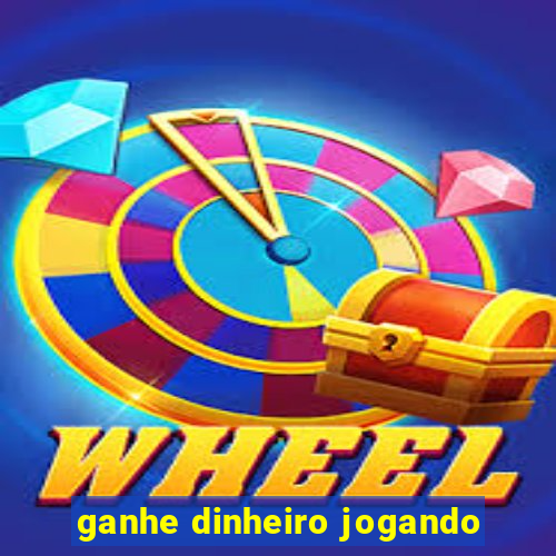 ganhe dinheiro jogando