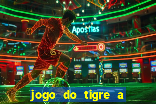 jogo do tigre a partir de 5 reais