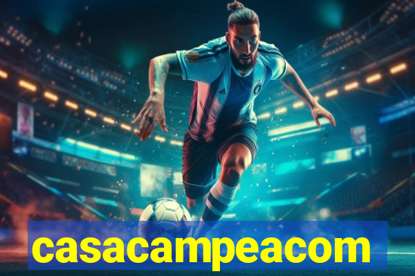 casacampeacom