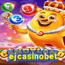 ejcasinobet