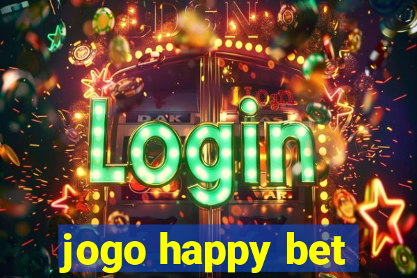 jogo happy bet