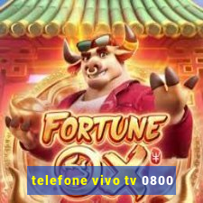 telefone vivo tv 0800