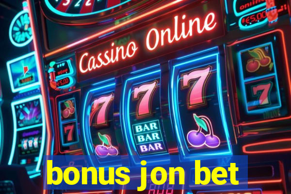 bonus jon bet