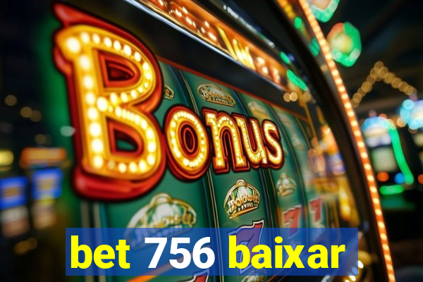 bet 756 baixar