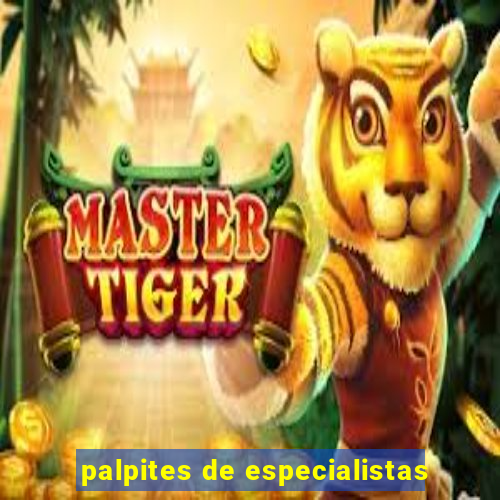 palpites de especialistas