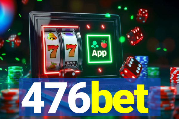 476bet