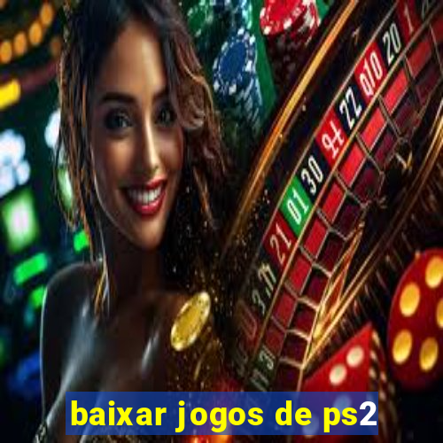 baixar jogos de ps2