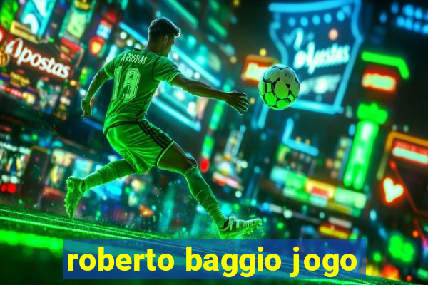 roberto baggio jogo