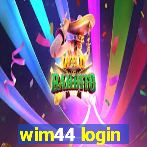 wim44 login