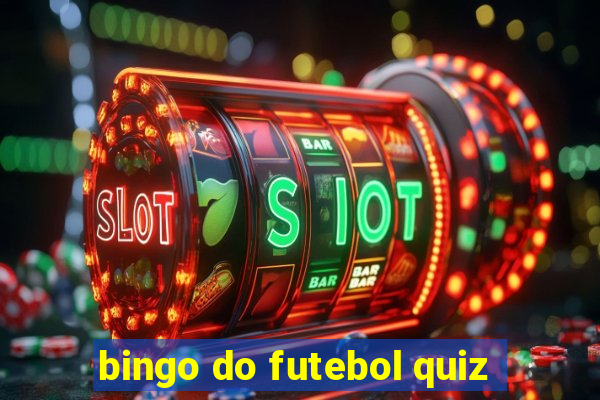 bingo do futebol quiz