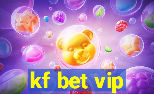 kf bet vip