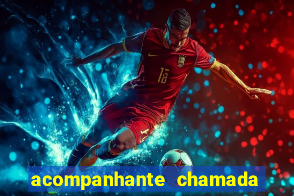 acompanhante chamada de video