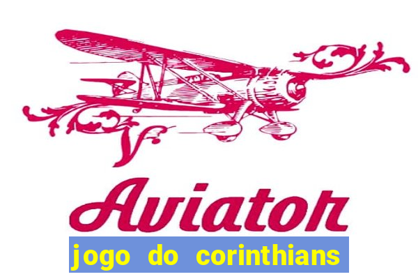 jogo do corinthians multi canais