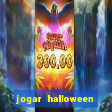 jogar halloween valendo dinheiro