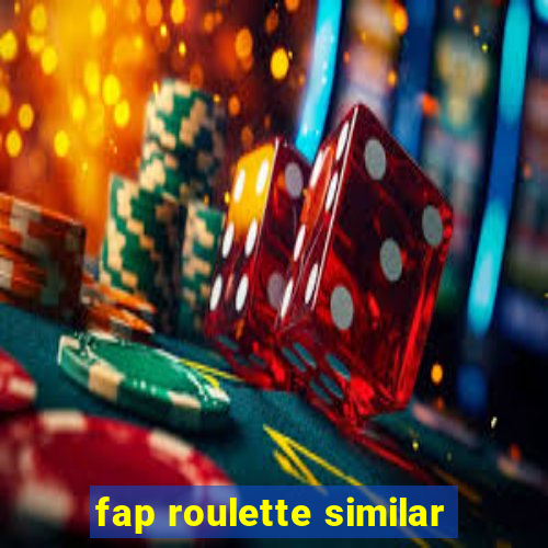 fap roulette similar