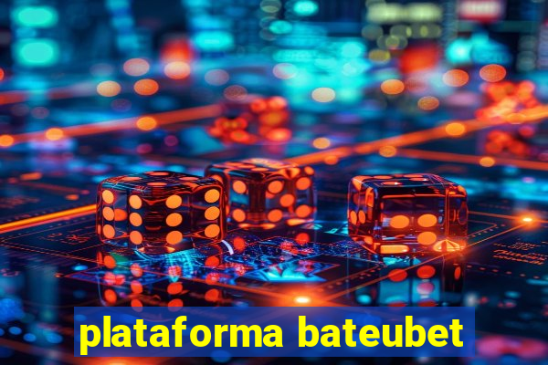 plataforma bateubet