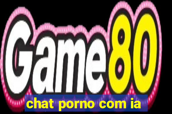 chat porno com ia