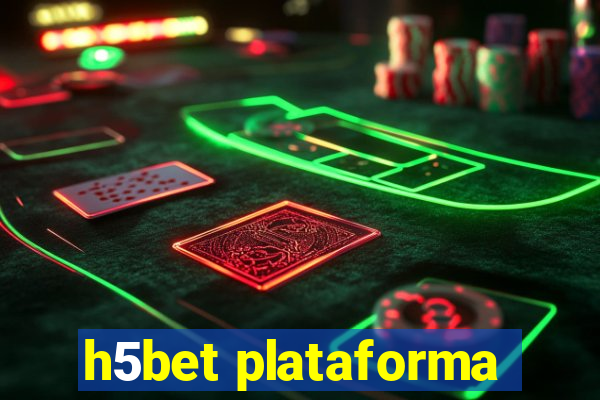 h5bet plataforma