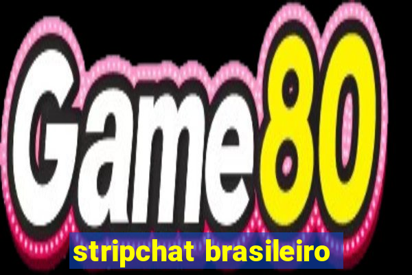 stripchat brasileiro