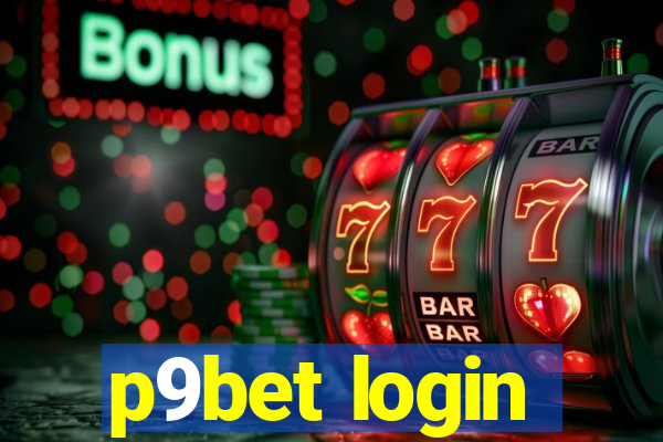 p9bet login