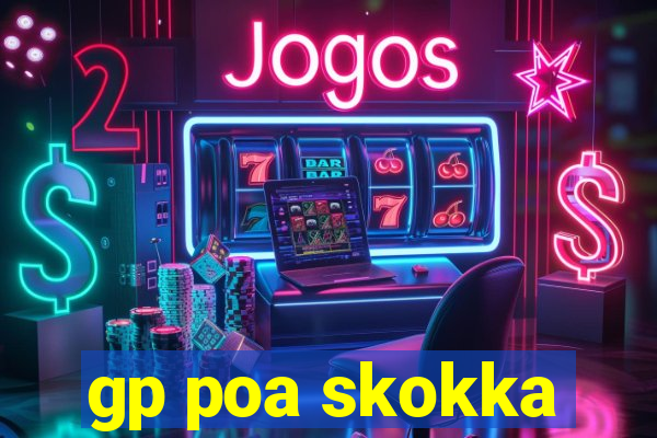 gp poa skokka