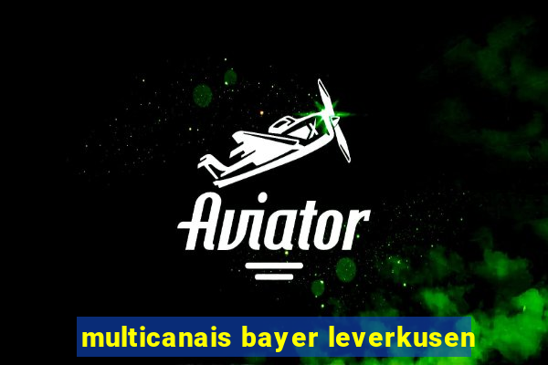 multicanais bayer leverkusen