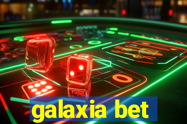 galaxia bet