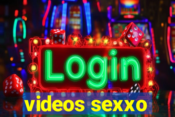 videos sexxo