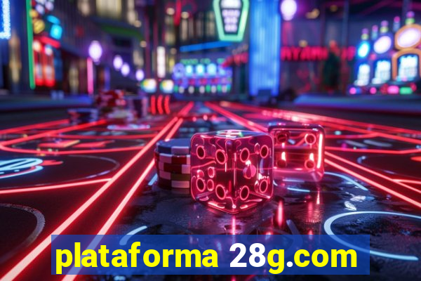 plataforma 28g.com