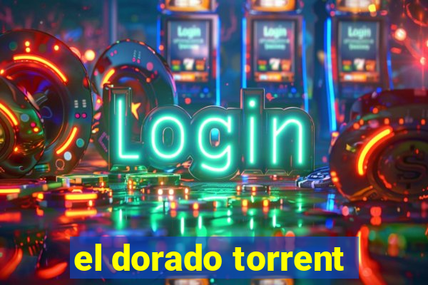 el dorado torrent