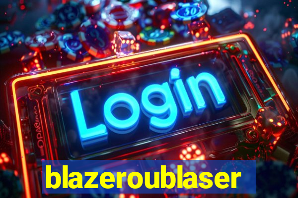 blazeroublaser