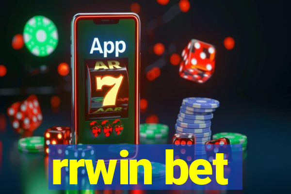 rrwin bet