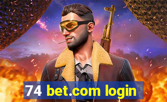 74 bet.com login