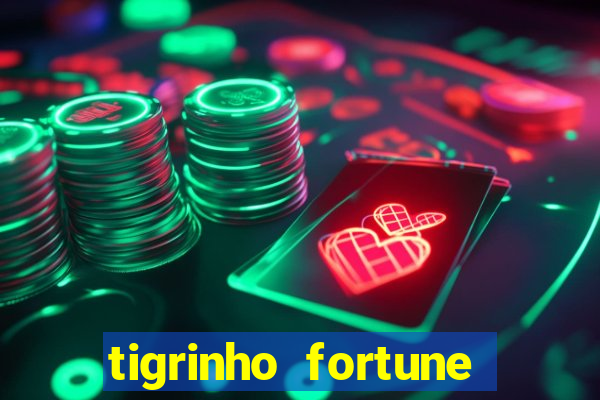 tigrinho fortune dinheiro infinito