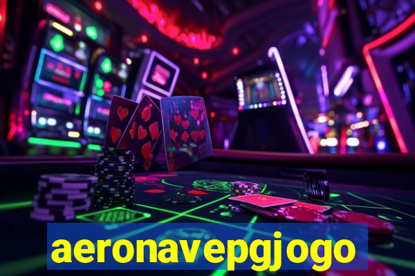 aeronavepgjogo