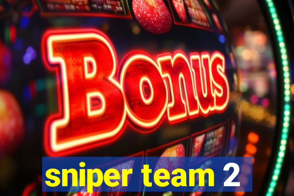 sniper team 2