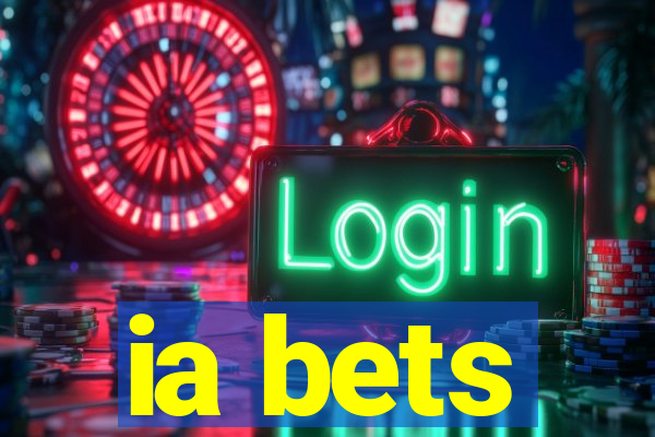 ia bets