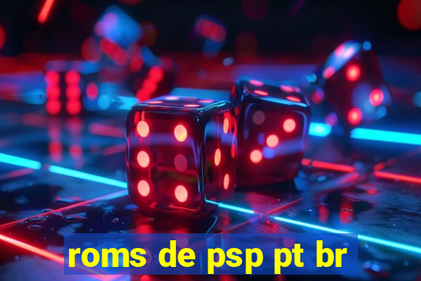 roms de psp pt br